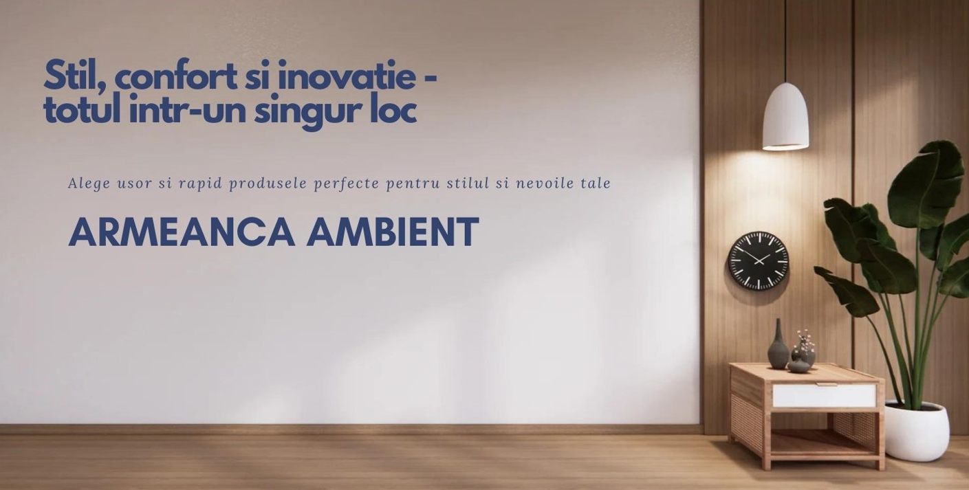 Armeanca Ambient Revolutioneaza Amenajarea Casei: Descopera Noua Platforma Online